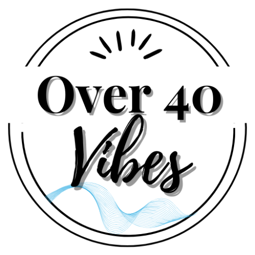 Over 40 Vibes